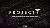 Project T – Dead by Daylight PvE action shooter by Midwinter Entertainment launches Insider Program