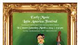 Free festival to showcase “early music” of Latin America