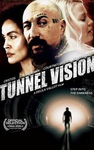 Tunnel Vision