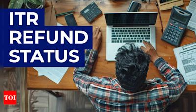 ITR refund status for FY 2023-24: How to check income tax refund status online - here’s a step-by-step guide for incometax.gov.in & NSDL websites - Times of India