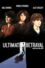 Ultimate Betrayal Pictures - Rotten Tomatoes