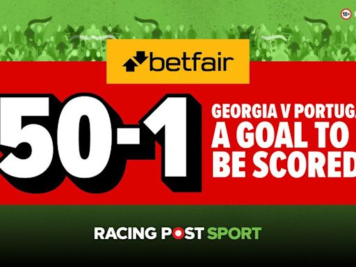Get 50-1 boosted odds for one or more goals: Euro 2024 Georgia vs Portugal betting offer