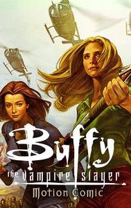 Buffy the Vampire Slayer: Motion Comic