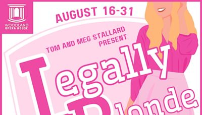 Legally Blonde the Musical in Sacramento at Woodland Opera House 2024