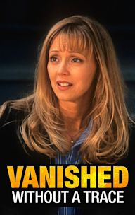 Vanished Without a Trace