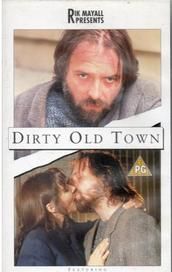 Dirty Old Town