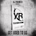DJ Premier Presents Get Used To Us
