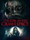 The Girl in the Crawlspace