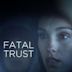 Fatal Trust