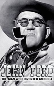 John Ford: The Man Who Invented America