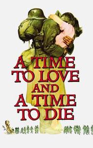 A Time to Love and a Time to Die