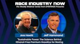 Tech webinar: “Sustainable Power: The Science Behind Ethanol-Free Premium Gasoline for Racing and High-Performance Engines”