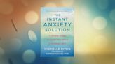 "The Instant Anxiety Solution" Author Michelle Biton