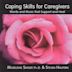 Coping Skills for Caregivers: Words and Music That Support and Heal
