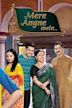 Mere Angne Mein