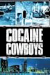 Cocaine Cowboys (2006 film)