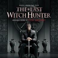 Last Witch Hunter [Original Motion Picture Soundtrack]