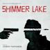 Shimmer Lake [Music from the Netflix Original Film]