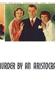 Murder by an Aristocrat