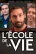 L'École de la vie