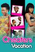Cheaters Vacation