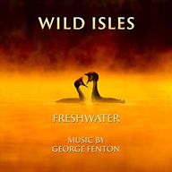 Wild Isles: Freshwater