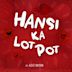 Hansi Ka Lot Pot