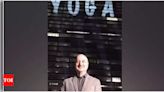 "Yoga is journey of the self," says Anupam Kher | Hindi Movie News - Times of India