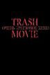 Trash Movie