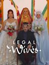 Legal Wives