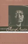 Essential Mary Austin: A Selection of Mary Austin's Best Writing