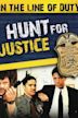 In the Line of Duty: Hunt for Justice