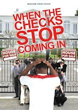 When The Checks Stop Coming In (DVD 2015) | DVD Empire