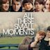 All These Small Moments