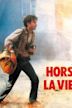 Hors la vie