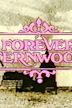 Forever Fernwood