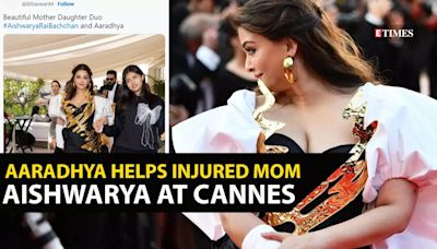 Aishwarya Rai Bachchan defies Injury, dominates Cannes red carpet with glamour; Aaradhaya's pictures helping her mother melt hearts online | Etimes - Times of India Videos