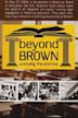 Beyond Brown: Pursuing the Promise