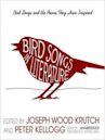 Bird Songs in Literature: Bird Songs and the Poems They Have Inspired: Bird Songs and the Poems They Have Inspired