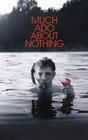 Much Ado About Nothing