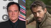 Quentin Tarantino says Ryan Reynolds may earn $50 million for a Netflix movie, but streaming movies 'don't exist in the zeitgeist': 'It's almost like they don't even exist'