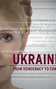 Ukraine: From Democracy to Chaos