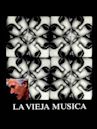 La vieja música