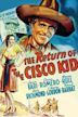 The Return of the Cisco Kid