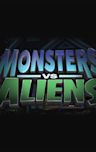 Monsters vs. Aliens