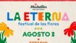 La Eterna, el nuevo festival de la Feria de las Flores en Medellín este 2024