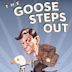 The Goose Steps Out