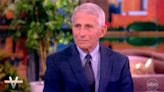 Fauci Dismisses GOP Threats on ‘The View’: ‘What Are the Charges, That You Saved Millions of Lives?’ | Video