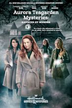 Aurora Teagarden Mysteries: Haunted By Murder (2022) - Posters — The ...