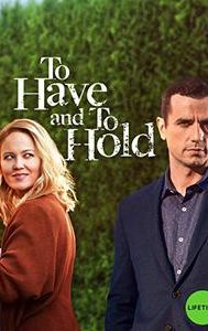 To Have and to Hold